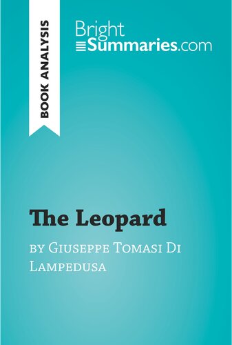 The Leopard by Giuseppe Tomasi Di Lampedusa (Book Analysis): Detailed Summary, Analysis and Reading Guide
