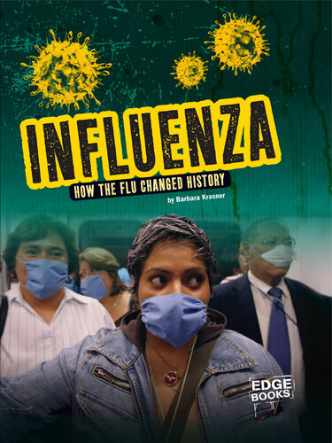 Influenza: How the Flu Changed History