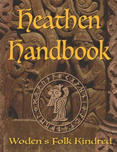 The Heathen Handbook - Woden's Folk Kindred