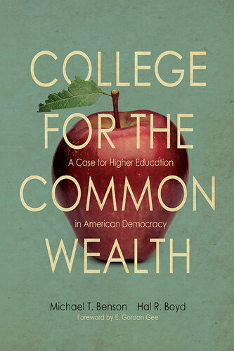 College for the Commonwealth: A Case for Higher Education in American Democracy