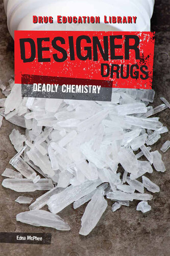Designer Drugs: Deadly Chemistry