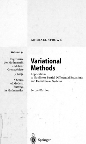 Variational Methods. Applications to Nonlinear Partial Differential Equations and Hamiltonian Systmes: Applications to Nonlinear Partial Differential ... Und Ihrer Grenzgebiete, 3