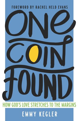 One Coin Found: How God's Love Stretches to the Margins