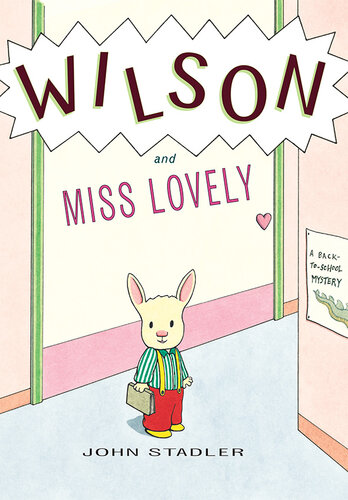 Wilson and Miss Lovely: A Back-To-School Mystery