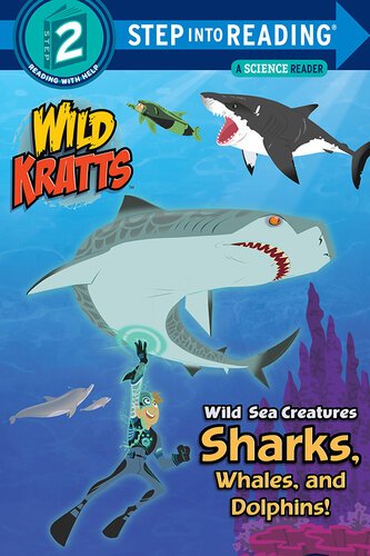 Wild Sea Creatures: Sharks, Whales and Dolphins!