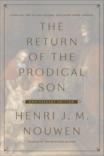 The Return of the Prodigal Son Anniversary Edition: A Special Two-in-One Volume, including Home Tonight