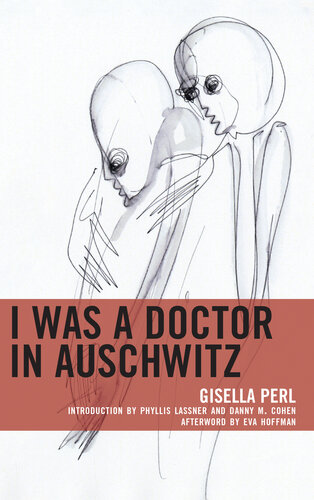I Was A Doctor In Auschwitz