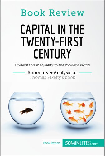 : Capital in the Twenty-First Century by Thomas Piketty: Understand inequality in the modern world