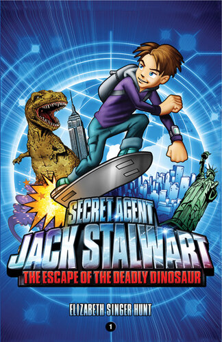 Secret Agent Jack Stalwart: Book 1: The Escape of the Deadly Dinosaur: USA