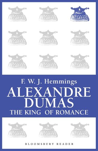Alexandre Dumas: The King of Romance