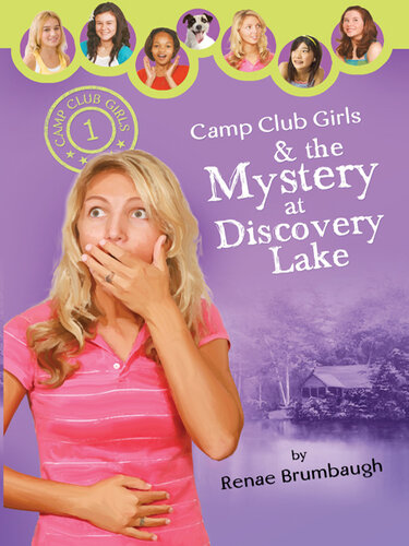 Camp Club Girls & the Mystery at Discovery Lake