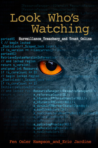 Look Who's Watching, Revised Edition: Surveillance, Treachery and Trust Online