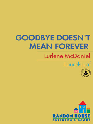 Goodbye Doesn't Mean Forever