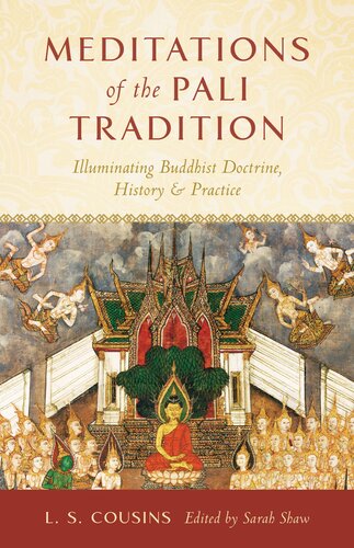 Meditations of the Pali Tradition: Illuminating Buddhist Doctrine, History, and Practice