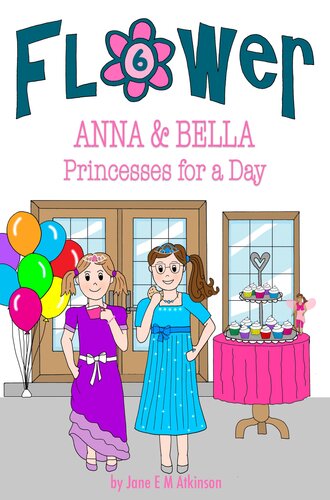 Anna & Bella Princesses for a Day