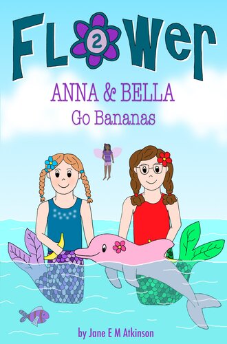 Anna & Bella Go Bananas