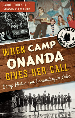When Camp Onanda Gives Her Call: Camp History on Canandaigua Lake