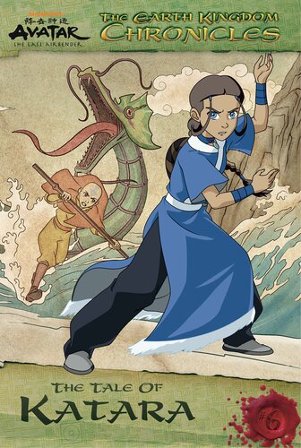 The Earth Kingdom Chronicles: The Tale of Katara