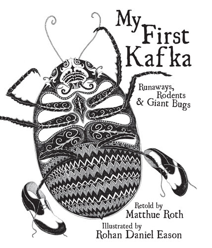My First Kafka: Runaways, Rodents & Giant Bugs