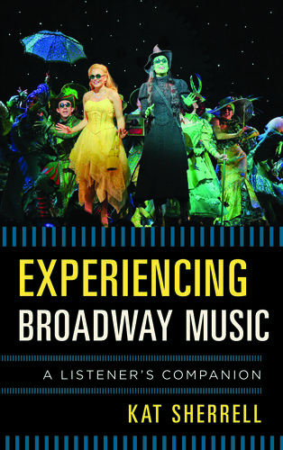 Experiencing Broadway Music