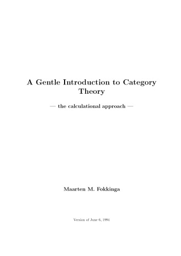 Mathematics - A Gentle Introduction to Category Theory 