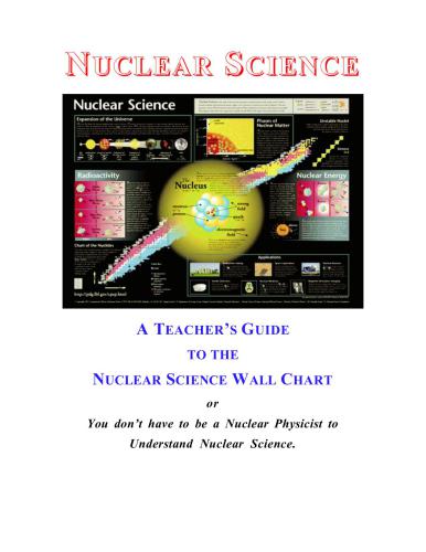 Nuclear Science: A Teacher’s Guide to the Nuclear Science Wall Chart