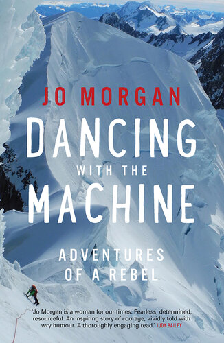Dancing with the Machine: Adventures of a rebel