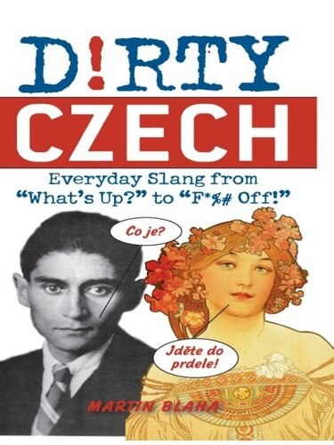 Dirty Czech: Everyday Slang from 