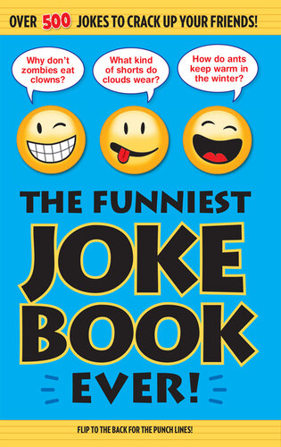 The Funniest Joke Book Ever!: Over 500 Jokes to Crack Up Your Friends!