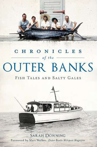 Chronicles of the Outer Banks: Fish Tales and Salty Gales