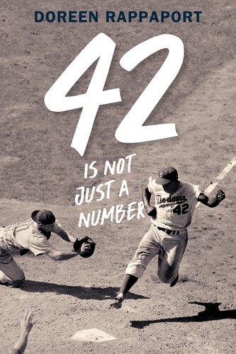 42 Is Not Just a Number: The Odyssey of Jackie Robinson, American Hero