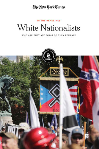 White Nationalists: Who Are They and What Do They Believe?
