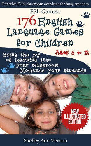 ESL Games: 176 English Language Games for Children: Bring the joy of learning into your classroom