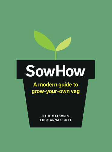 SowHow: A Modern Guide to Grow-Your-Own Veg