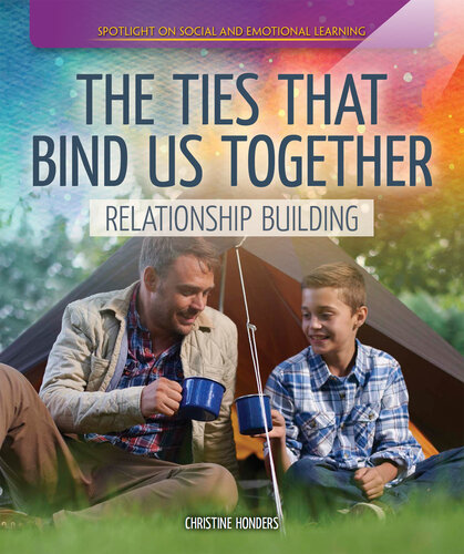 The Ties That Bind Us Together: Relationship Building
