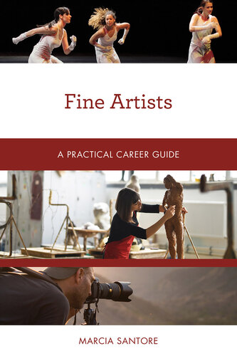 Fine Artists: A Practical Career Guide