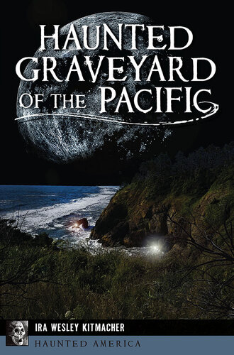 Haunted Graveyard of the Pacific