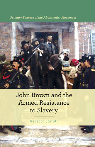 John Brown and Armed Resistance to Slavery