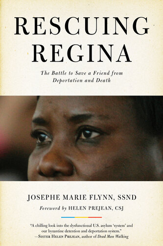 Rescuing Regina: The Battle to Save a Friend from Deportation and Death