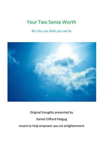 Your Two Sense Worth: Be Who You Think You Can Be