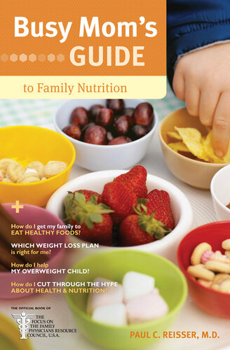 Busy Mom's Guide To Family Nutrition