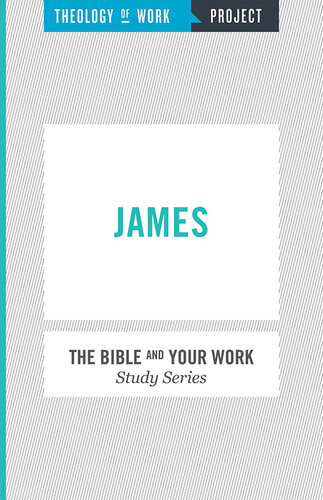 Theology of Work Project: James