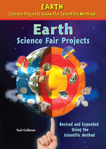 Earth Science Fair Projects, Revised and Expanded Using the Scientific Method