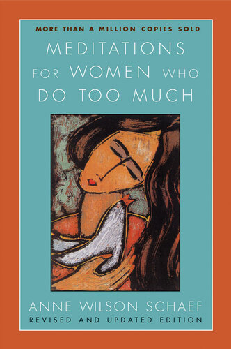 Meditations for Women Who Do Too Much--Revised Edition