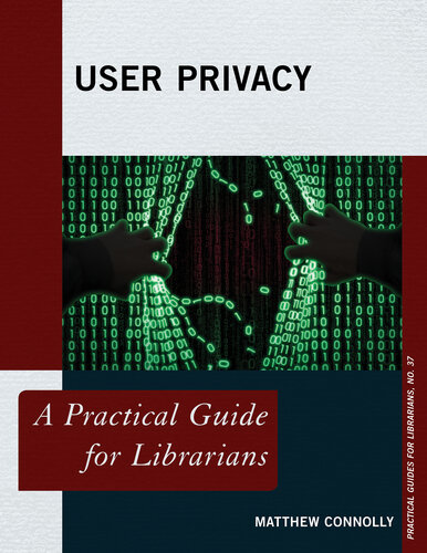 User Privacy: A Practical Guide for Librarians