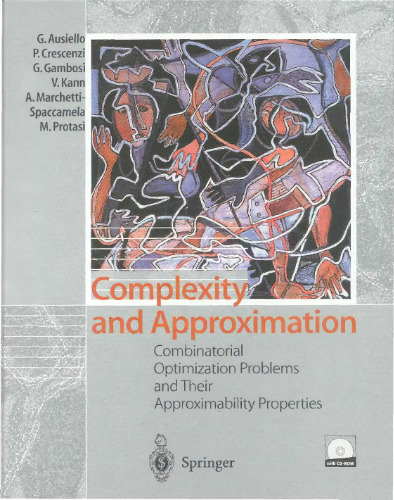 Complexity and Approximation: Combinatorial Optimization Problems and Their Approximability Properties