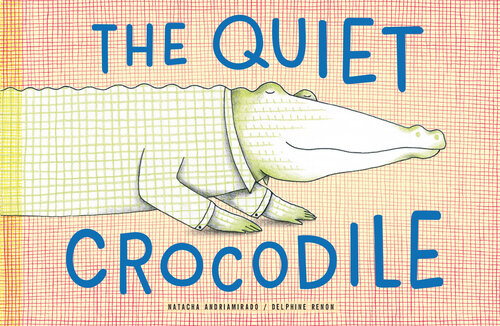The Quiet Crocodile
