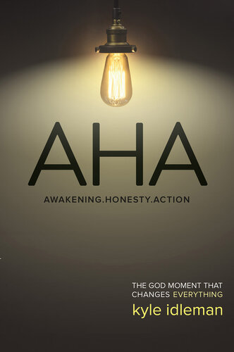 AHA: The God Moment That Changes Everything