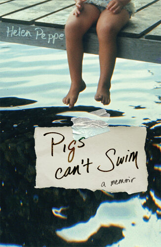 Pigs Can't Swim: A Memoir