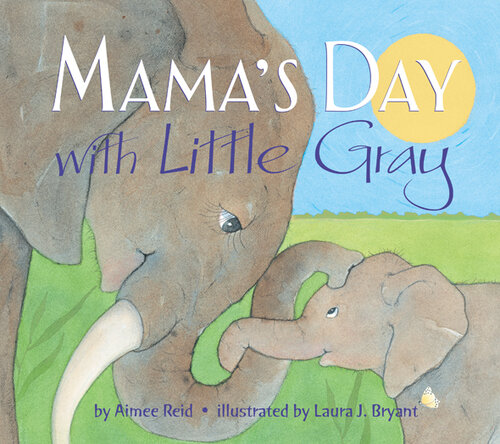 Mama's Day with Little Gray